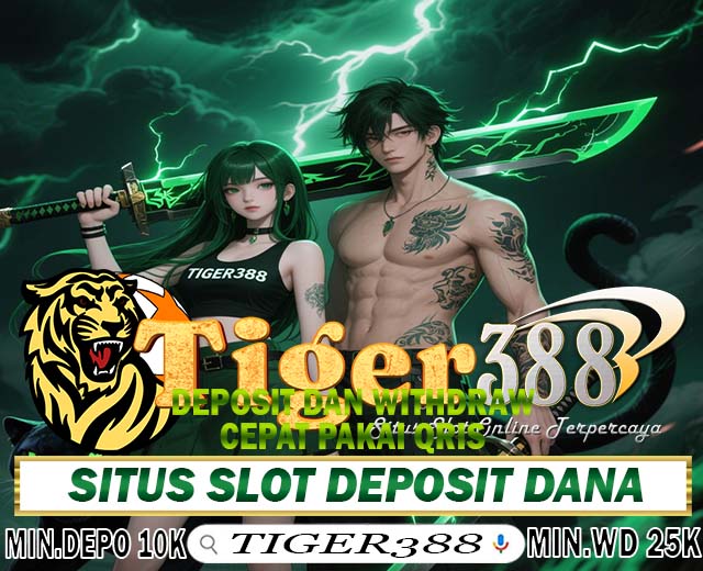 Slot Online Deposit Dana Termurah di Situs TIGERBET388